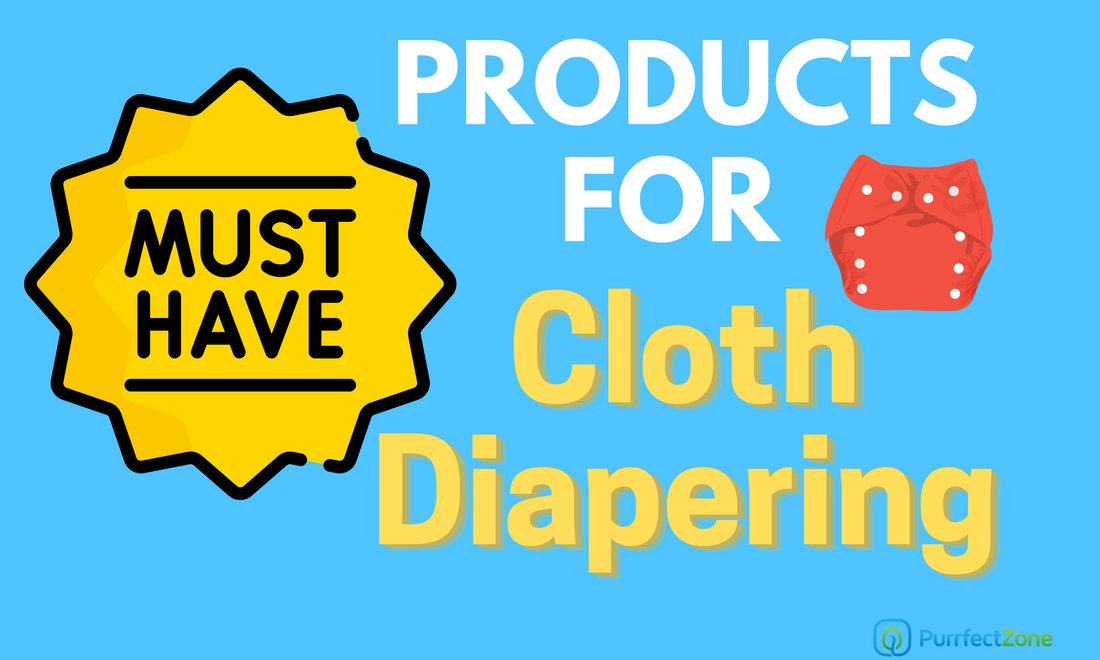 Must-Have Products For Cloth Diapering